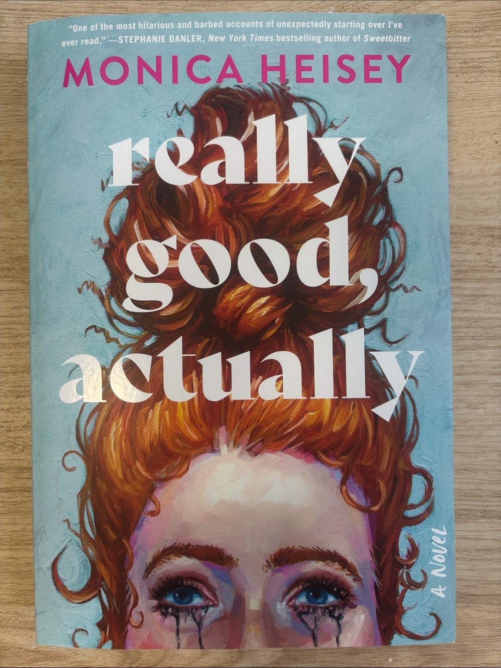 'Really Good, Actually' by Monica Heisey